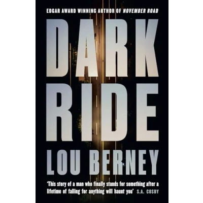 Abbildung von Dark Ride: A gripping new crime thriller mystery from the award winning author of November Road