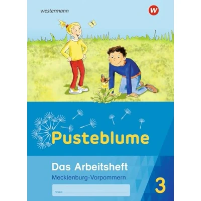 Abbildung von Pusteblume. Sachunterricht Ausgabe 2020 für Mecklenburg Vorpommern: Arbeitsheft 3