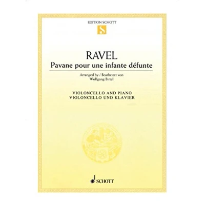 Abbildung von Pavane pour une infante défunte: Violoncello und Klavier.: cello and piano. (Edition Schott Einzelausgabe)