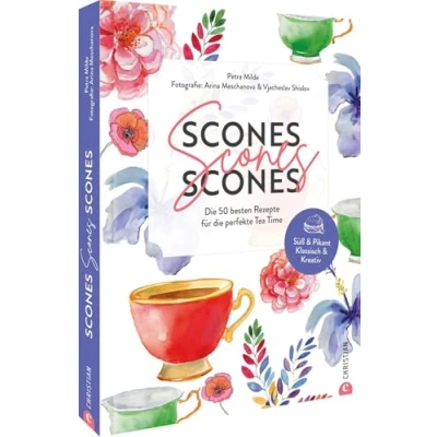 Abbildung von Tea Time Rezepte Scones, Scones: Die 50 besten für den perfekten Afternoon Tea. Entdecken Sie unzählige Scone Variationen von süß &amp; pikant bis klassisch kreativ