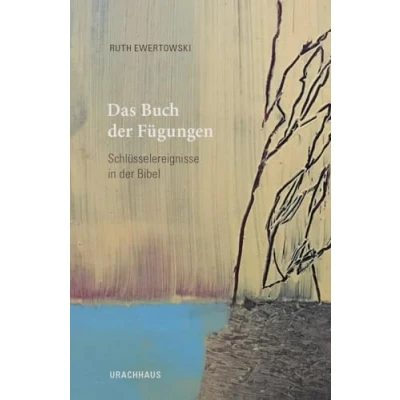 Abbildung von Das Buch der Fügungen: Schlüsselereignisse in Bibel