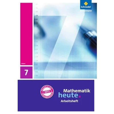 Abbildung von Mathematik heute Ausgabe 2011 für Hessen: Arbeitsheft mit Lösungen 7