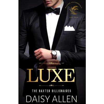Abbildung von Luxe: A Billionaire Romance (The Baxter Billionaires, Band 1)
