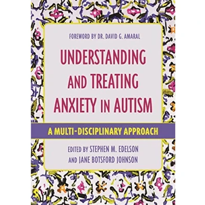 Abbildung von Understanding and Treating Anxiety in Autism: A Multi Disciplinary Approach (Understanding Autism)