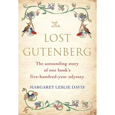 Abbildung von The Lost Gutenberg: Astounding Story of One Book&#039;s Five Hundred Year Odyssey