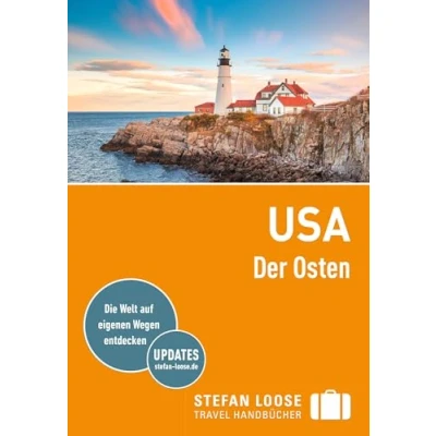 Abbildung von Stefan Loose Reiseführer USA, Der Osten: mit Reiseatlas