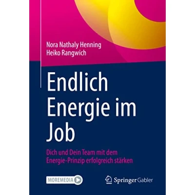 Abbildung von Endlich Energie im Job: Dich und Dein Team mit dem Prinzip erfolgreich stärken