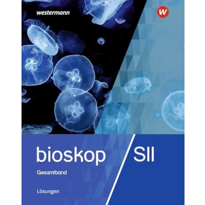 Abbildung von bioskop SII Allgemeine Ausgabe 2019: Lösungen: Sekundarstufe 2 2019