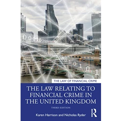 Abbildung von the Law Relating to Financial Crime in United Kingdom (Law of Crime)