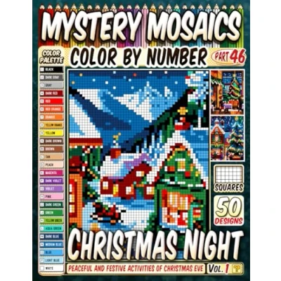 Abbildung von Christmas Night Mystery Mosaic Color by Number: 50 Peaceful and Festive Activities of Eve in Pixel Style