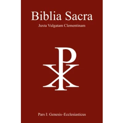 Abbildung von Biblia Sacra juxta Vulgatam Clementinam: Pars I: Genesis Ecclesiasticus