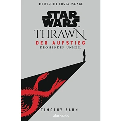 Abbildung von Star Wars™ Thrawn Der Aufstieg Drohendes Unheil (Thrawn Ascendancy, Band 1)