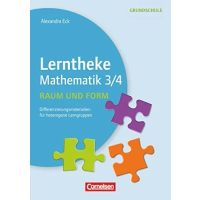 Abbildung von Lerntheke Grundschule Mathe: Raum und Form 3/4 Differenzierungsmaterial für heterogene Lerngruppen Kopiervorlagen