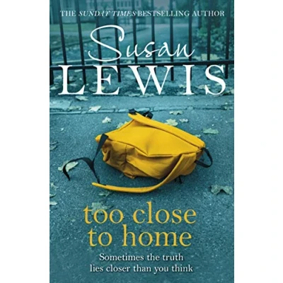 Abbildung von Too Close to Home: By the bestselling author of I Have Something Tell You