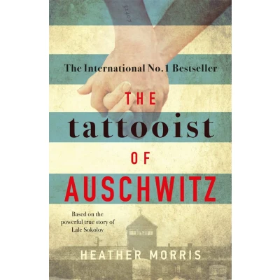 Abbildung von the Tattooist of Auschwitz: Based on powerful true story Lale Sokolov (The Auschwitz, 1)