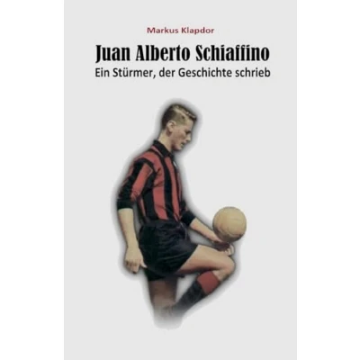 Abbildung von Juan Alberto Schiaffino: Ein Stürmer, der Geschichte schrieb