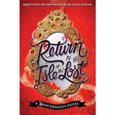 Abbildung von Return to the Isle of Lost A Descendants Novel, Book 2: Novel (The Descendants, Band 2)