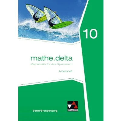Abbildung von mathe.delta Berlin/Brandenburg / AH 10: Mathematik für das Gymnasium