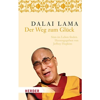 Abbildung von Der Weg zum Glück.: Sinn im Leben finden (HERDER spektrum)