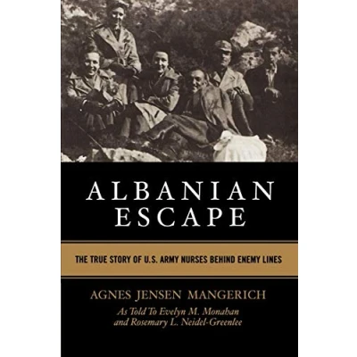 Abbildung von Albanian Escape: The True Story of U.S. Army Nurses Behind Enemy Lines