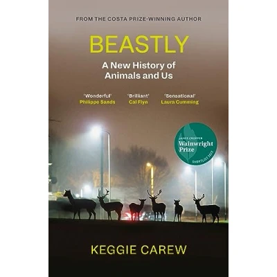 Abbildung von Beastly: A New History of Animals and Us
