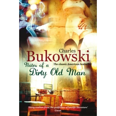 Abbildung von Notes of a Dirty Old Man: Charles Bukowski