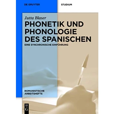 Abbildung von Phonetik und Phonologie des Spanischen: Eine synchronische Einführung (Romanistische Arbeitshefte, 50, Band 50)