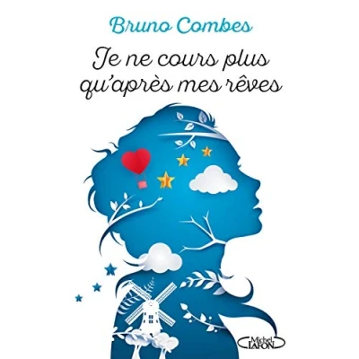 Abbildung von Je ne cours plus qu&#039;après mes rêves