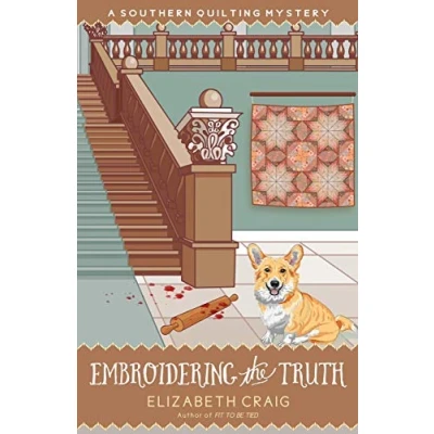 Abbildung von Embroidering the Truth (A Southern Quilting Mystery, Band 12)