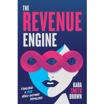Abbildung von The Revenue Engine: Fueling a B2B High Octane Pipeline