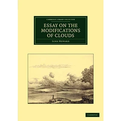Abbildung von Essay on the Modifications of Clouds (Cambridge Library Collection Earth Science)