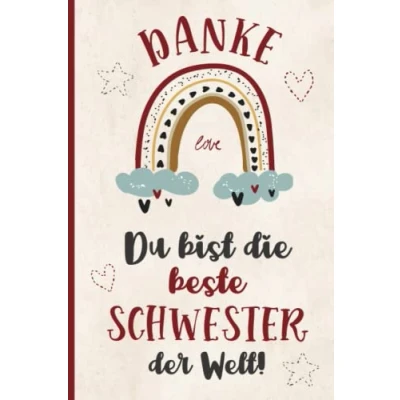 Abbildung von Beste Schwester der Welt Geschenke: Notizbuch Freundschaft ein schönes Geschenk für Schwestern zur Aufmunterung und als Geschenkidee Lieblingsmenschen, Danke das es dich gibt