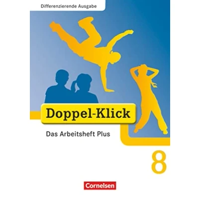 Abbildung von Doppel Klick Das Sprach und Lesebuch Differenzierende Ausgabe 8. Schuljahr: Arbeitsheft Plus Mit Lösungen