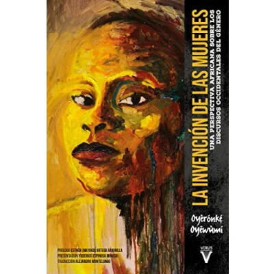 Abbildung von La invención de las mujeres: Una perspectiva africana sobre los discursos occidentales género (Ensayo, Band 0)