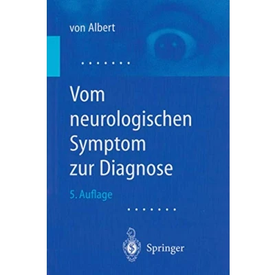 Abbildung von Vom neurologischen Symptom zur Diagnose: Differentialdiagnostische Leitprogramme (German Edition)