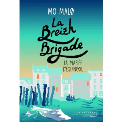 Abbildung von La Breizh Brigade Tome 4 Mariée d&#039;Equinoxe