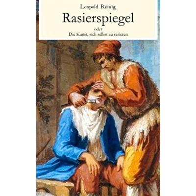 Abbildung von Rasierspiegel oder Die Kunst, sich selbst zu rasieren