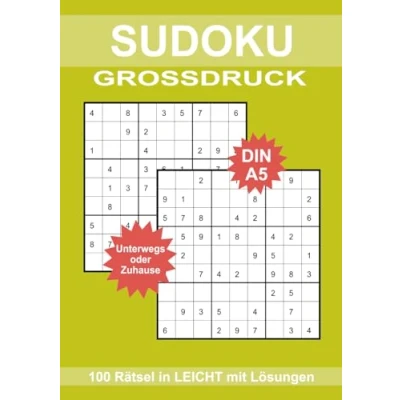 Abbildung von Sudoku Grossdruck: 100 Rätsel in 9X9 Leicht der größe DIN A5