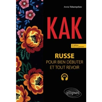 Abbildung von Kak. Russe pour bien débuter et tout revoir. A1 B1