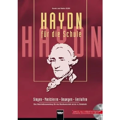 Abbildung von Haydn für die Schule. Paket Buch und AudioCD/CD ROM: Singen Musizieren Bewegen Gestalten. Eine Materialiensammlung den Musikunterricht ab der 4. Schulstufe. (Unterrichtspraxis Musik)