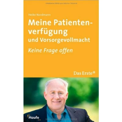Abbildung von Meine Patientenverfügung und Vorsorgevollmacht: Keine Frage offen