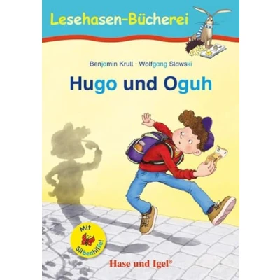 Abbildung von Hugo und Oguh / Silbenhilfe: Schulausgabe (Lesen lernen mit der Silbenhilfe)
