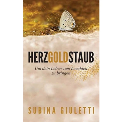 Abbildung von Herzgoldstaub: ... um dein Leben zum Leuchten zu bringen