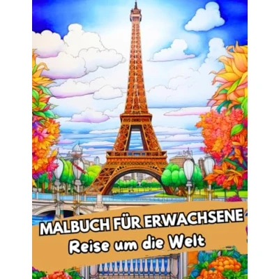 Abbildung von Malbuch für Erwachsene: Reise um die Welt. 50 wunderschöne Bilder zum Ausmalen Erwachsene