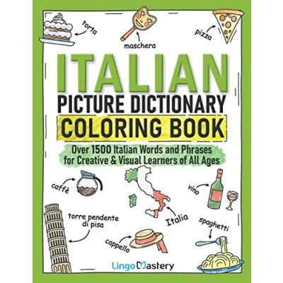 Abbildung von Italian Picture Dictionary Coloring Book: Over 1500 Words and Phrases for Creative &amp; Visual Learners of All Ages (Color Learn, Band 3)