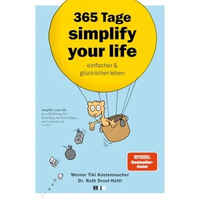 Abbildung von 365 Tage simplify your life: einfacher und glücklicher leben