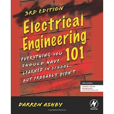 Abbildung von Electrical Engineering 101: Everything You Should Have Learned in School . but Probably Didn&#039;t