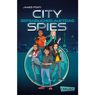 Abbildung von City Spies 1: Gefährlicher Auftrag: Actionreicher Spionage Thriller für Jugendliche (1)