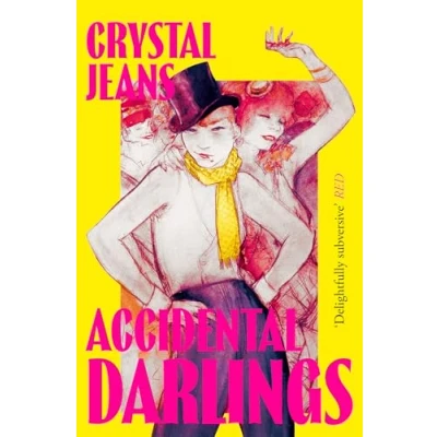 Abbildung von Accidental Darlings: The darkly hilarious new novel from Polari Prize shortlisted author Crystal Jeans