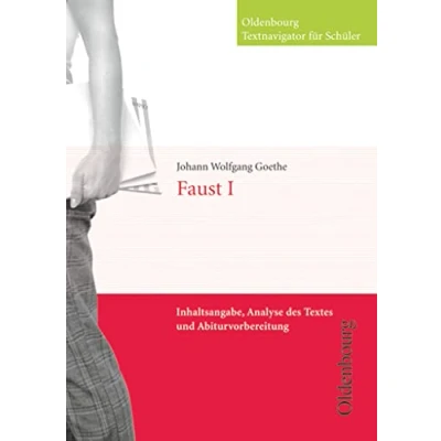 Abbildung von Oldenbourg Textnavigator für Schüler Inhaltsangabe, Analyse des Textes und Abiturvorbereitung: Faust I